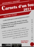 Michel Host - Carnets d'un fou 2014.