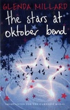 Glenda Millard - The Stars at Oktober Bend.