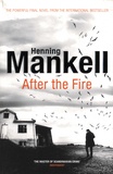 Henning Mankell - After the Fire.