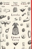 Edward Carey - Little.