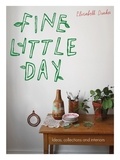 Elisabeth Dunker - Fine Little Day - Ideas, collections and interiors.