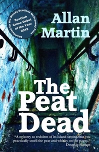  Allan Martin - The Peat Dead - Inspector Angus Blue, #2.