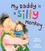 Dianne Hofmeyr et Carol Thompson - My Daddy is a Silly Monkey.