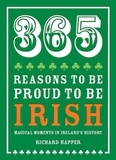 Richard Happer - 365 Reasons to be Proud to be Irish.