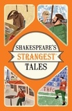 Iain Spragg - Shakespeare's Strangest Tales.