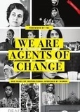 Helen Pankhurst - Agents of change - 200 years of inspirational speeches by women.