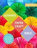 Marie Clayton - Ultimate Paper Craft Bible - A complete reference with step-by-step techniques.