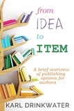  Karl Drinkwater - From Idea To Item - Non-fiction.