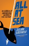 Julian Sayarer - All at Sea - Another Side of Paradise.