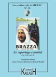 Bridet, Guillaume et Durand, Jean-François - Le reportage colonial.