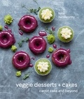 Kate Hackworthy - Veggie Desserts + Cakes - carrot cake and beyond.