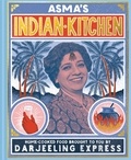 Asma Khan - Asma's Indian Kitchen - Home-cooked food brought to you by Darjeeling Express.
