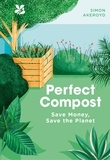 Simon Akeroyd - Perfect Compost - A Practical Guide.