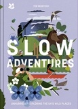 Tor McIntosh - Slow Adventures - Unhurriedly Exploring Britain's Wild Places.