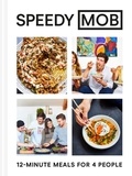 Ben Lebus - Speedy MOB - 12-minute meals for 4 people.