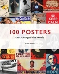 Colin T. Salter - 100 Posters That Changed The World.