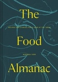Miranda York - The Food Almanac - Recipes and Stories for a Year at the Table.