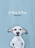 Sally Muir - A Dog A Day.