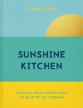 Vanessa Bolosier - Sunshine Kitchen - Delicious Creole recipes from the heart of the Caribbean.