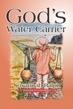  Susannah Ralph - God's Water Carrier.