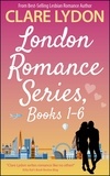  Clare Lydon - London Romance Series Boxset, Books 1-6 - London Romance.