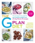 Amanda Hamilton et Hannah Ebelthite - The G Plan Diet - The revolutionary diet for gut-healthy weight loss.
