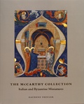 Gaudenz Freuler - The McCarthy Collection - Volume 1, Italian and Byzantine Miniatures.