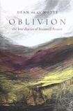 Dean de La Motte - Oblivion - The Lost Diaries of Branwell Brontë.