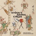 Koto Sadamura - Kyosai's Animal Circus.
