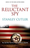  Stanley Cutler - The Reluctant Spy - Detective Dave Levitan, #2.
