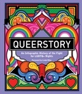 Rebecca Strickson - Queerstory - An infographic timeline of the fight for lgbtq+ rights.