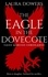 Laura Dowers - The Eagle in the Dovecote - The Rise of Rome, #2.