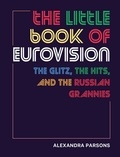 Parsons Alexandra - The little book of eurovision.