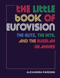 Parsons Alexandra - The little book of eurovision.