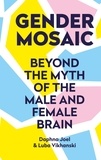 Prof. Daphna Joel et Luba Vikhanski - Gender Mosaic - Beyond the myth of the male and female brain.