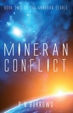  P N Burrows - Mineran Conflict - Mineran Series, #2.
