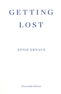 Annie Ernaux - Getting Lost.