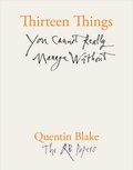 Quentin Blake - Thirteen Things You Cannot Really Manage Without.