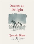 Quentin Blake - Scenes at twilight.
