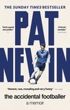 Pat Nevin - The Accidental Footballer.