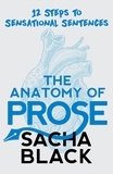  Sacha Black - The Anatomy of Prose - Better Writer Series.
