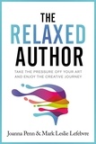  Joanna Penn et  Mark Leslie Lefebvre - The Relaxed Author - Books For Writers, #13.