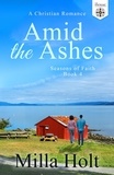  Milla Holt et  The Mosaic Collection - Amid the Ashes - Seasons of Faith, #4.