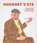 Martin Gayford - Hockney's Eye - The Art and Technology of Depiction.