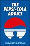 June-Alison Gibbons - The Pepsi Cola Addict.