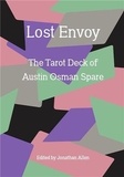 Jonathan Allen - Lost Envoy - The Tarot Deck of Austin Osman Spare.