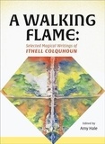 Ithell Colquhoun - A Walking Flame - Selected Magical Writings of Ithell Colquhoun.