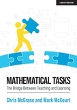 Chris McGrane et Mark McCourt - Mathematical Tasks: The Bridge Between Teaching and Learning.