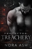  Nora Ash - Protector: Treachery - Protector, #2.