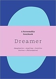Sann Balsari-Palsule - Dreamer - A Personality Notebook.